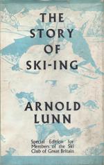 Lunn, The Story of Ski-ing.