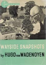 Wadenoyen, Wayside Snapshots.