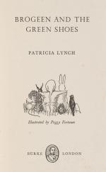 Patricia Lynch, Brogeen and the Green Shoes - Illustrated by Peggy Fortnum.