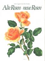 Coggiatti, Alte Rosen - Neue Rosen.