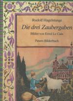 Hagelstange, Die drei Zaubergaben.