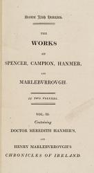 [Provenance: Henry Langfield Conner (Manch House) – Ancient Irish Histories – The Works of Spencer, Campion, Hanmer and Marleburrovgh [sic]