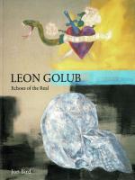 [Golub, Leon Golub - Echoes of the Real.