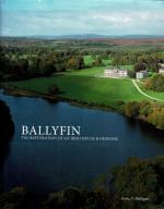 Mulligan, BALLYFIN - The Restoration of an Irish House & Demesne.