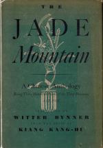 Kang-Hu, The Jade Mountain: A Chinese Anthology - Being Three Hundred Poems of the T'ang Dynasty (618-906).