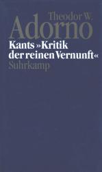 [Adorno, Theodor W. Adorno. Kants 