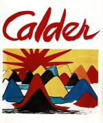 “Calder’s Universe” – Large Collection of seventyone (71) Books and Lithograph-Portfolios on and by American Artist Alexander “Sandy” Calder. 