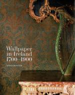David Skinner, Wallpaper in Ireland 1700 - 1900.