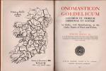 Hogan, Onomasticon Goedelicum - Locorum et Tribuum Hiberniae et Scotiae.