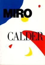 [Calder, Exhibition - Catalogue: "MIRO - CALDER" - Gallery Urban - 26 Septembre - 10 Novembre 1989.