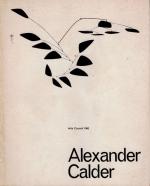[Calder, Exhibition - Catalogue - Arts Council 1962 - "Alexander Calder" - "Sculpture - Mobiles".