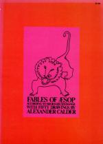 Fables of Aesop - According to Sir Roger L'Estrange - With Fifty Drawings by Alexander Calder.
