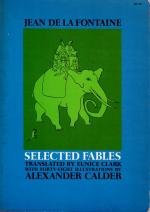 Jean de Lafontaine - Selected Fables. Translated by Eunice Clark. With Forty-Eight Illustrations by Alexander Calder