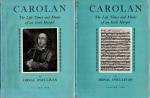 [Carolan] O'Sullivan, CAROLAN - The Life, Times and Music of an Irish Harper. In Two Volumes.