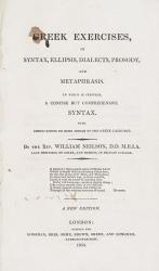 Neilson, Greek Exercises, In Syntax, Ellipsis, Dialects, Prosody, And Metaphrasis.