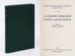 Morton White - Academic Freedom Logic, and Religion
