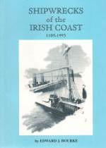 Bourke- Shipwrecks of the Coast of Irish Coast 1105- 1993