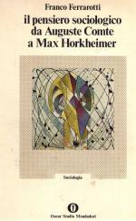 Ferrarotti- Il pensiero sociologico da Auguste Comte a Max Horkheimer