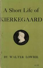 Lowrie, A Short Life of Kierkegaard.