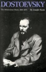 Frank, Dostoevsky: The Miraculous Years, 1865-1871.