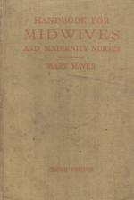 Mayes, Handbook for Midwives and Maternity Nurses.