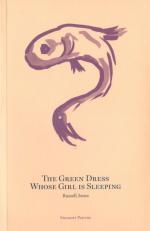 Jones, The Green Dress Whose Girl is Sleeping.