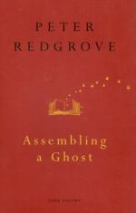 Redgrove, Assembling a Ghost.