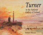 Dawson, [Turner, J.M.W.] Turner in the National Gallery of Ireland.
