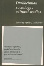 Alexander, Durkheimian Sociology: Cultural Studies.