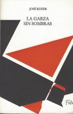 Kozer, La Garza sin Sombras.