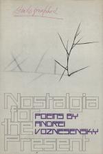 Voznesenskii, Nostalgia for the Present.
