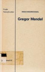 Krumbiegel, Gregor Mendel und Das Schicksal Seiner Endtdeckung.