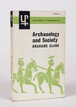 Clark, Archaeology and Society - Reconstructing The Prehistoric Past.