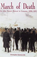 Summerville, March of Death – Sir John Moore’s Retreat to Corunna, 1808-09.
