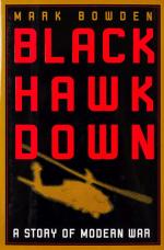 Bowden, Black Hawk Down - A story of Modern War.