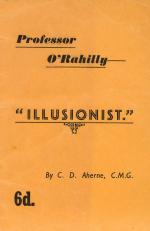 Aherne, Professor O’Rahilly – Illusionist.