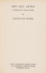 De Wohl, Set All a Fire – A Novel of St. Francis Xavier.