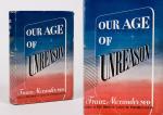 Alexander, Our Age of Unreason - A Study of the Irrational Forces in Social Life.