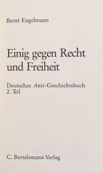 Engelmann, Wir Untertanen – Ein Deutsches Anti-Geschichtsbuch / Einig gegen Rech