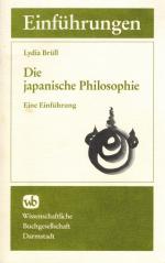 Brüll, Die japanische Philosophie. Eine Einführung.