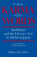 LaFleur, The Karma of Words. Buddhism and the Literary Arts in Medieval Japan.