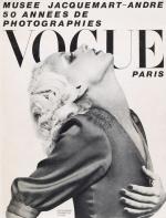 [Man Ray] Several photographers. Vogue. Musée Jacquemart-André 50 Années de Photographies.