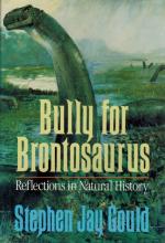 Gould, Bully for Brontosaurus - Reflections in Natural History.