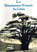 Remm, Les Detachements Francais Au Liban 1978 - 1999.