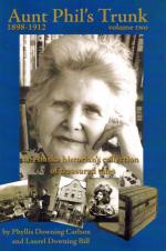 Carlson, Aunt Phil's Trunk, Volume Two: 1898 - 1912.