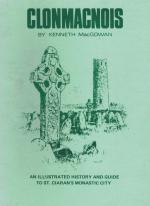MacGowan, Clonmacnois: An Illustrated History and Guide to St Ciaran's Monastic