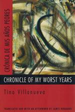 Villanueva, Chronicle of my Worst Years / Cronica de mis Anos Peores.