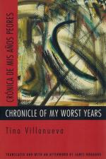 Villanueva, Chronicle of my Worst Years / Cronica de mis Anos Peores.