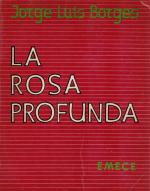 Borges, La Rosa Profunda.