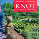 Whalley, Knot Gardens and Parterres: A History of the Knot Garden and How to Make One Today.